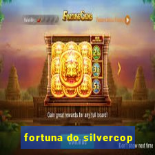 fortuna do silvercop